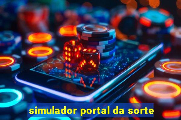 simulador portal da sorte