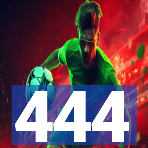 444