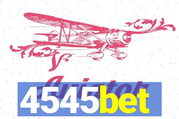 4545bet