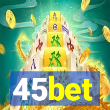 45bet