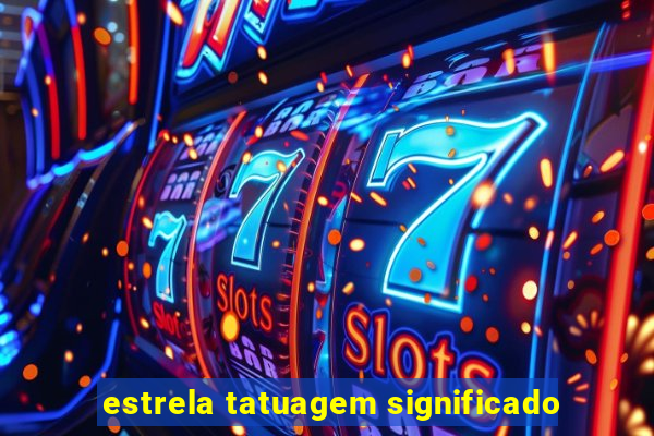 estrela tatuagem significado