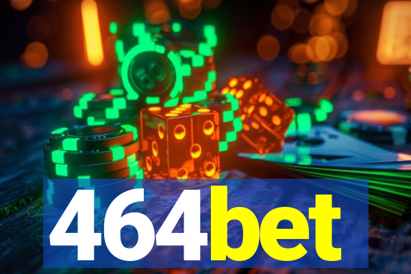 464bet