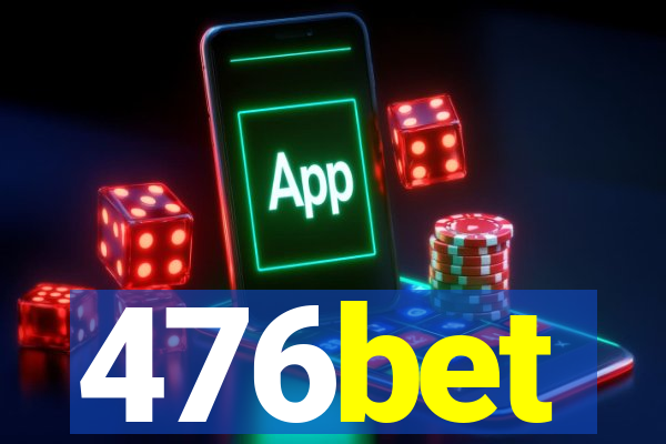 476bet