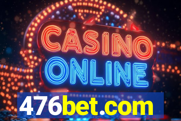 476bet.com