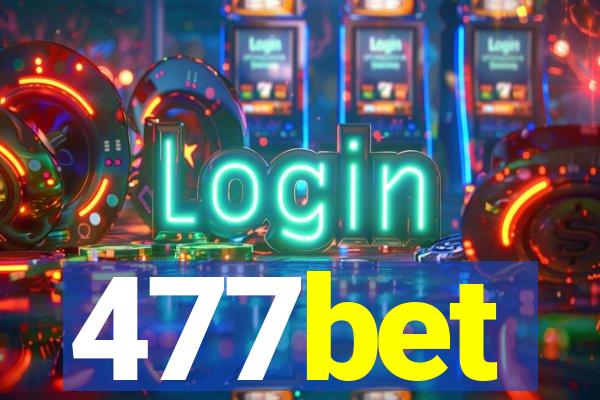 477bet