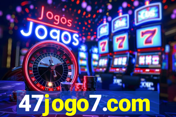 47jogo7.com