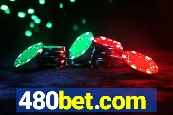 480bet.com