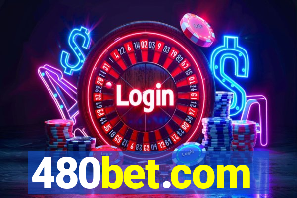 480bet.com