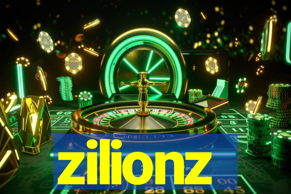 zilionz