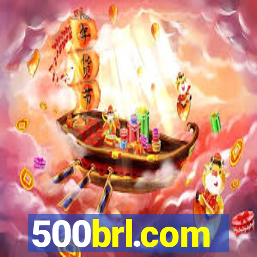 500brl.com