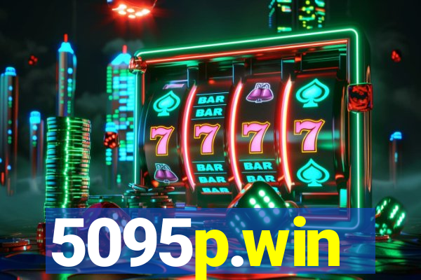 5095p.win