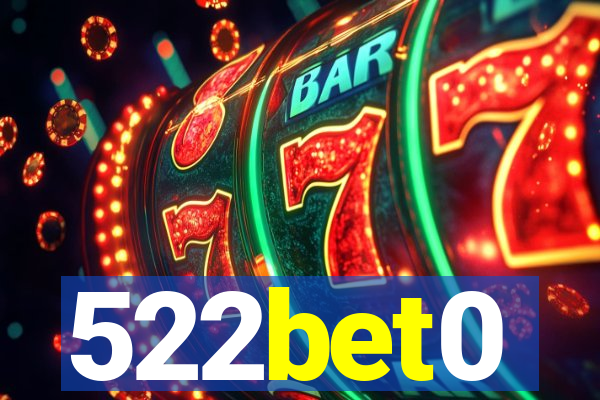 522bet0