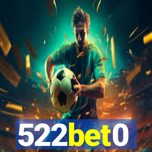 522bet0