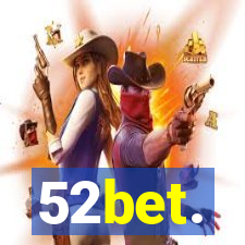 52bet.