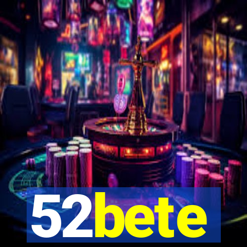 52bete