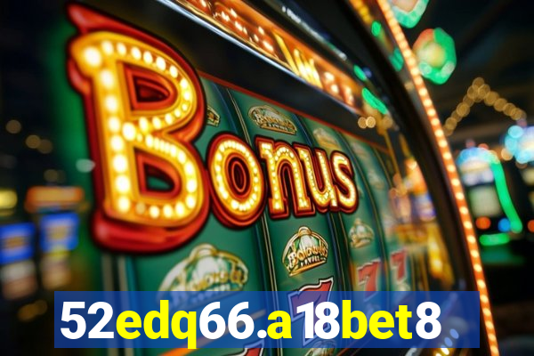 52edq66.a18bet8.com