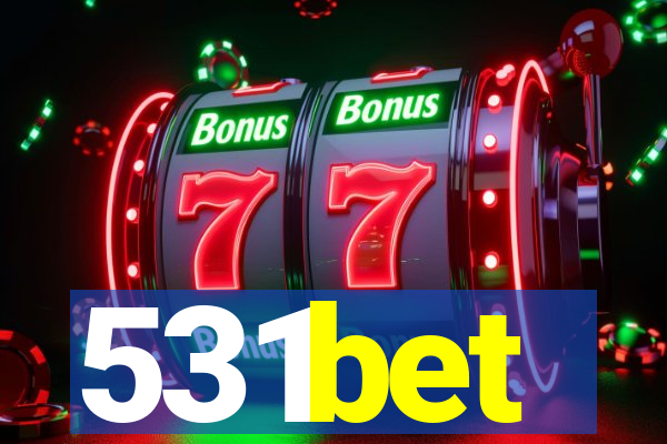 531bet