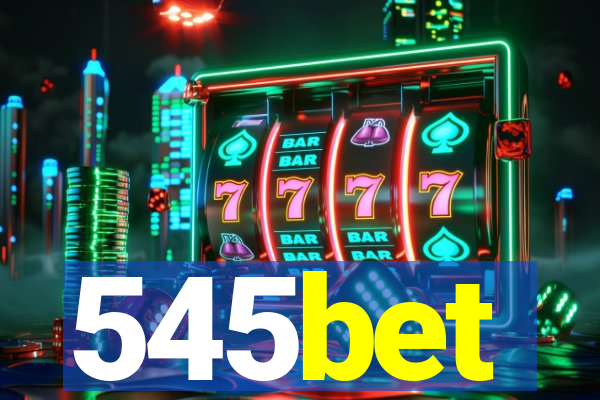 545bet