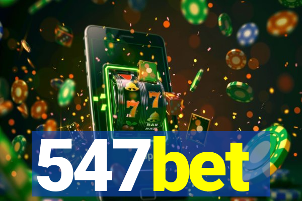 547bet