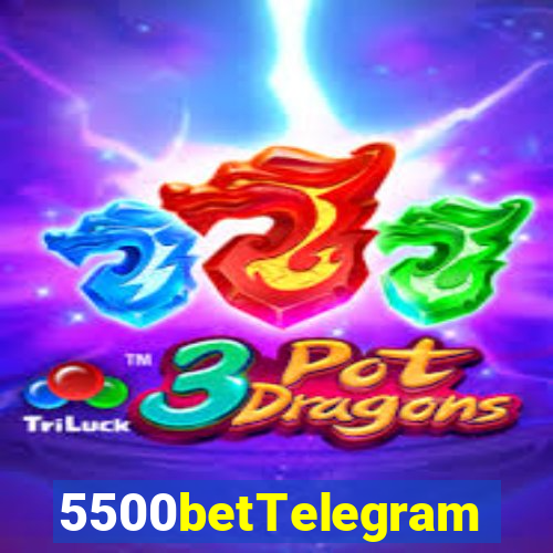 5500betTelegram