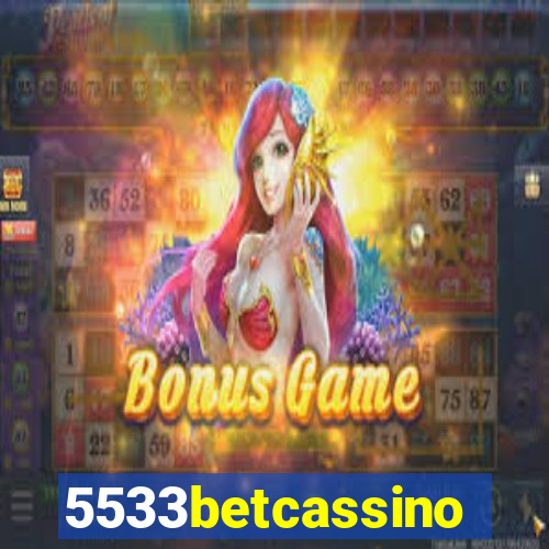 5533betcassino