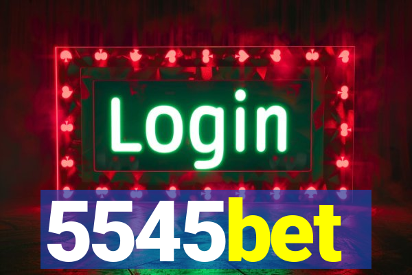 5545bet