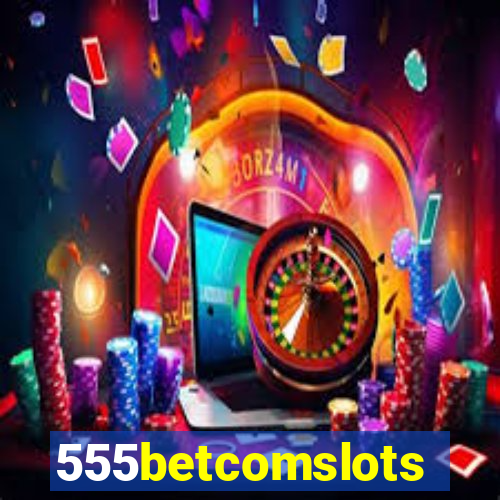 555betcomslots