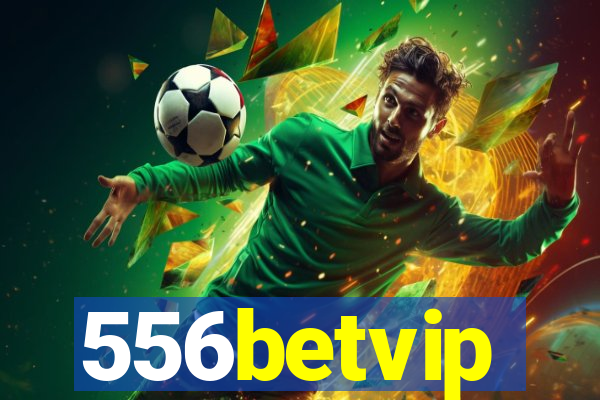 556betvip