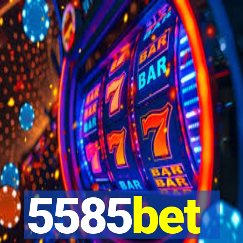 5585bet