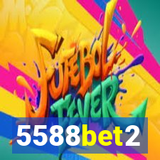 5588bet2