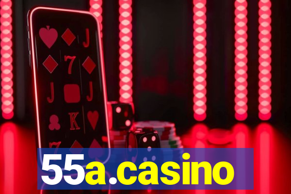 55a.casino