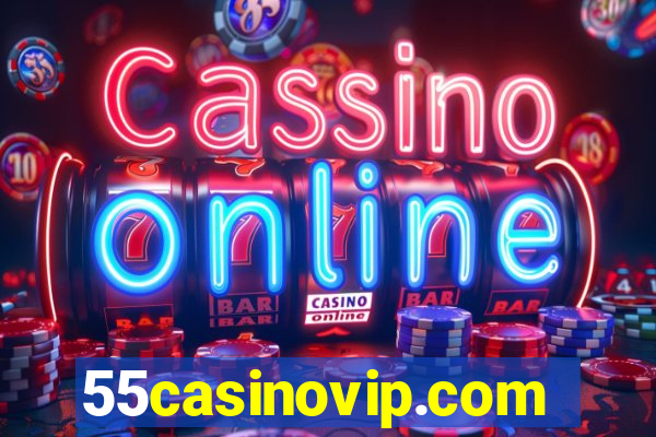 55casinovip.com