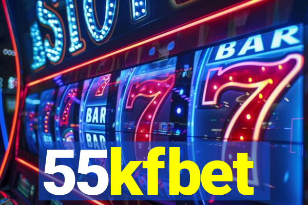 55kfbet