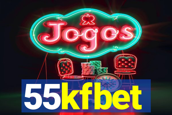 55kfbet