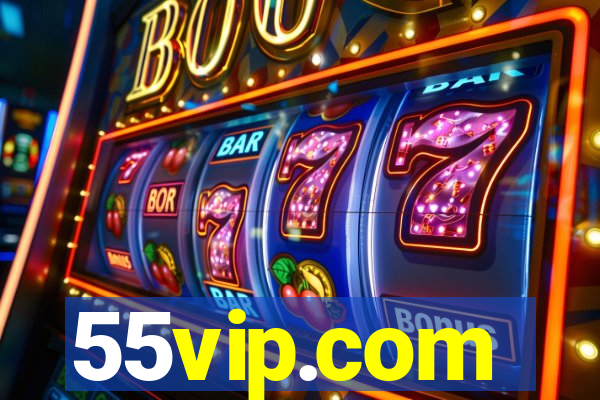 55vip.com