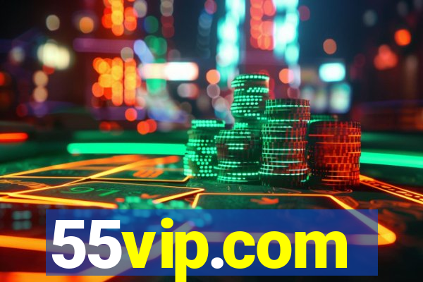 55vip.com