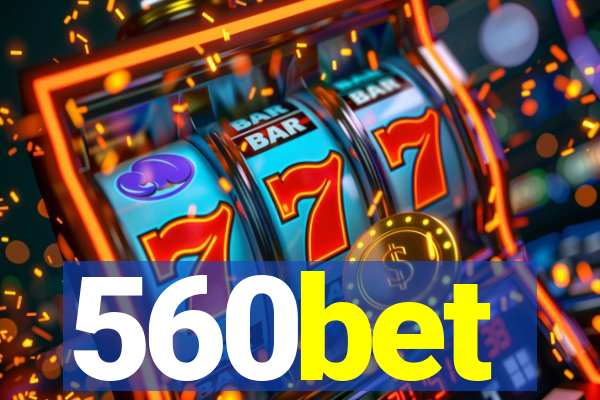 560bet