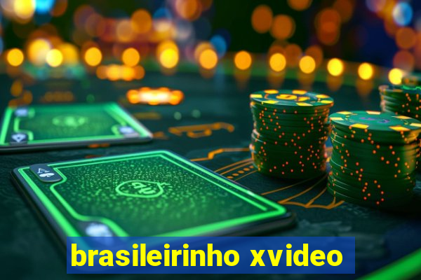 brasileirinho xvideo