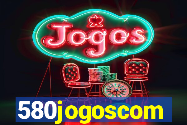 580jogoscom