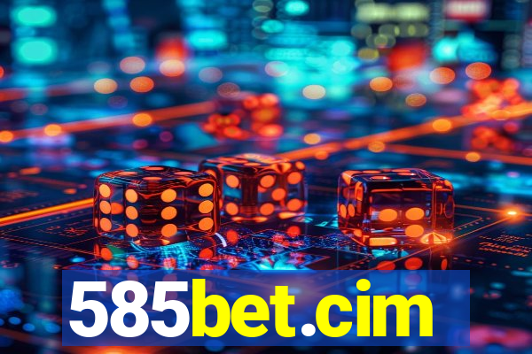 585bet.cim