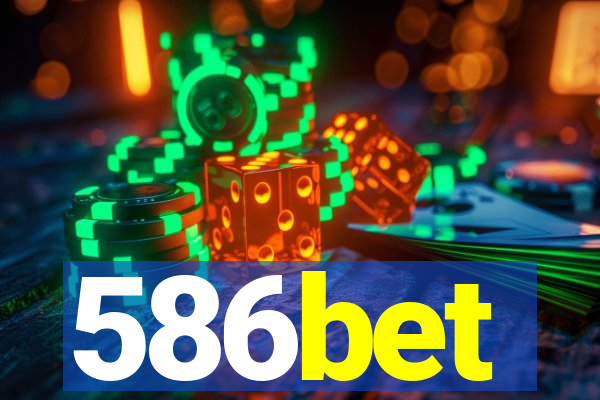 586bet