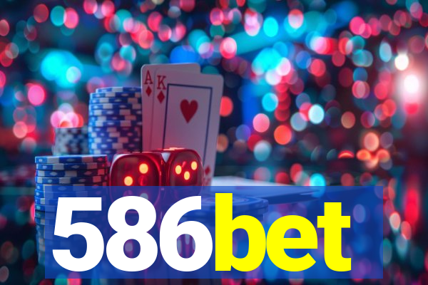 586bet