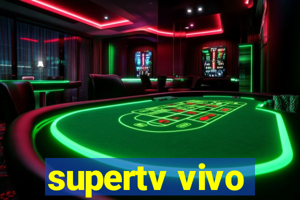 supertv vivo