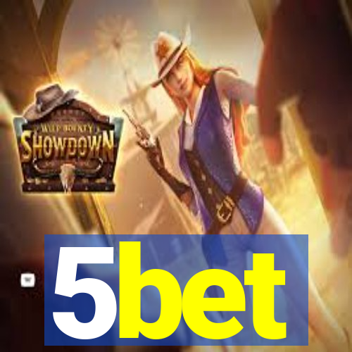 5bet