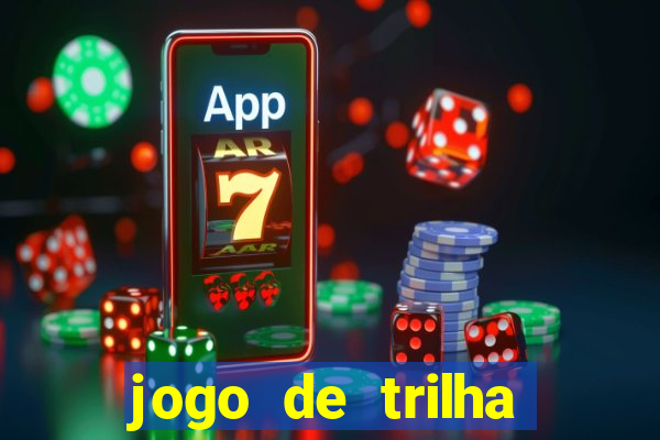 jogo de trilha para imprimir