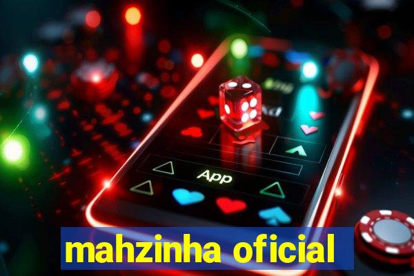 mahzinha oficial