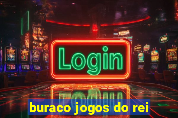 buraco jogos do rei