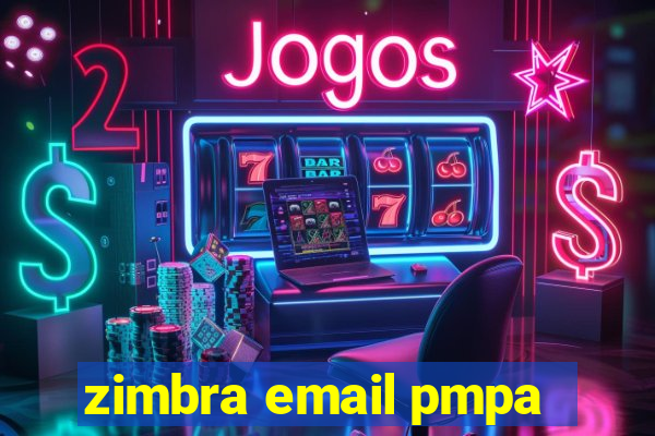 zimbra email pmpa