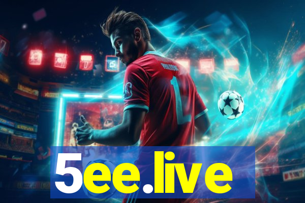 5ee.live