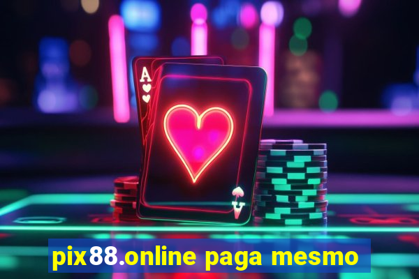 pix88.online paga mesmo